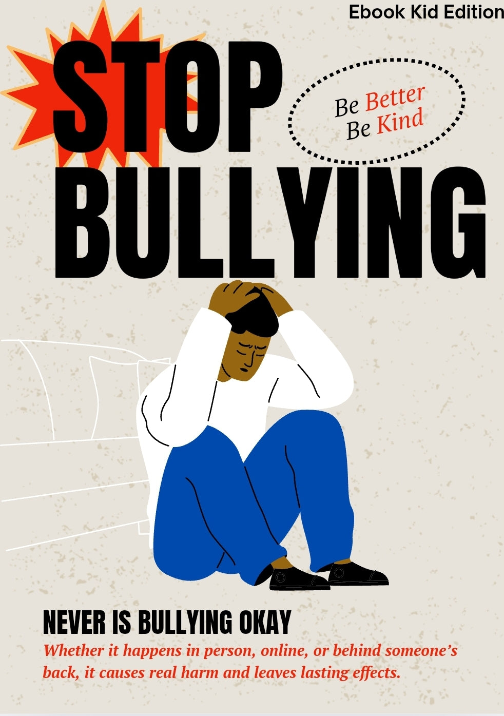 How to Deal with a Bully: Be Better, Be Kind (eBook)